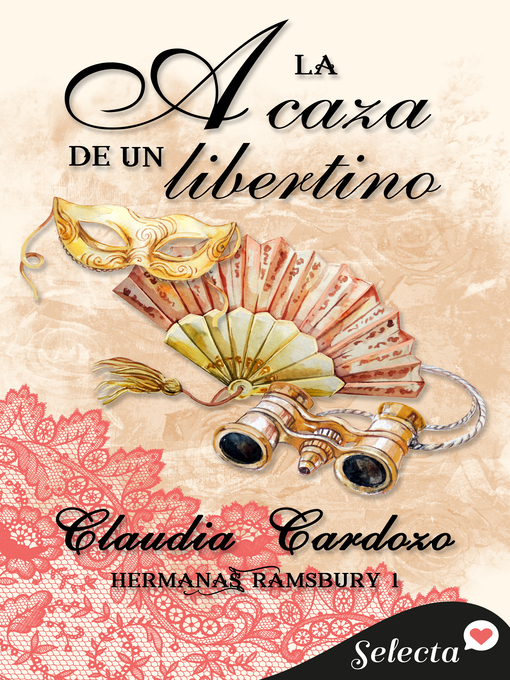 Title details for A la caza de un libertino (Hermanas Ramsbury 1) by Claudia Cardozo - Wait list